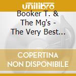Booker T. & The Mg's - The Very Best Of (2 Cd) cd musicale di Booker T. & The Mgs