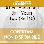 Albert Hammond Jr. - Yours To.. (Rsd'16) cd