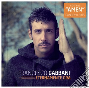 Francesco Gabbani - Eternamente Ora cd musicale di Francesco Gabbani