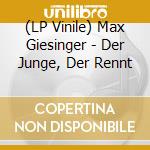 (LP Vinile) Max Giesinger - Der Junge, Der Rennt lp vinile di Max Giesinger