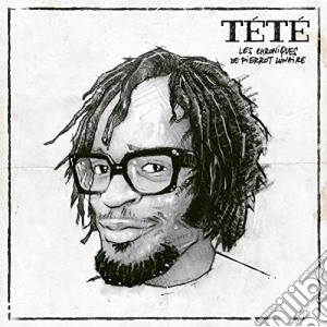 Tete - Chroniques De Pierrot Lunaire cd musicale di Tete