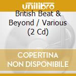 British Beat & Beyond / Various (2 Cd) cd musicale di Metro Select