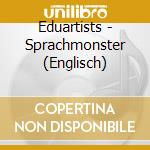 Eduartists - Sprachmonster (Englisch) cd
