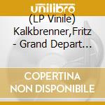 (LP Vinile) Kalkbrenner,Fritz - Grand Depart (Ltd.Edition Box-Set) vinile