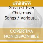 Greatest Ever Christmas Songs / Various (3 Cd) cd