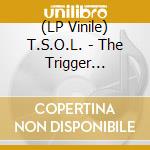 (LP Vinile) T.S.O.L. - The Trigger Complex lp vinile di T.S.O.L.