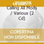 Calling All Mods / Various (2 Cd) cd musicale