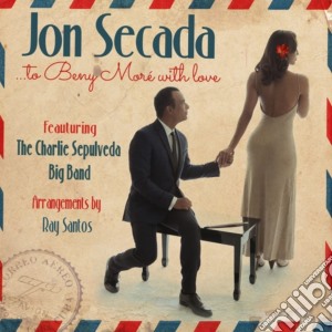 Jon Secada - To Beny More With Love cd musicale di Jon Secada