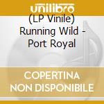 (LP Vinile) Running Wild - Port Royal vinile