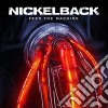 Nickelback - Feed The Machine cd musicale di Nickelback