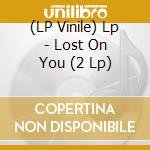 (LP Vinile) Lp - Lost On You (2 Lp) vinile