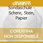 Sondaschule - Schere, Stein, Papier cd