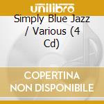 Simply Blue Jazz / Various (4 Cd) cd