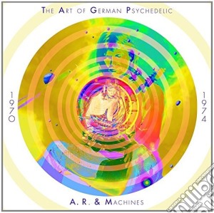 A.R. & Machines - The Art Of German Psychedelic (10 Cd) cd musicale di A.r. & machines
