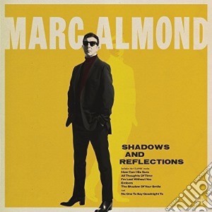 (LP Vinile) Marc Almond - Shadows And Reflections (Deluxe) lp vinile di Marc Almond