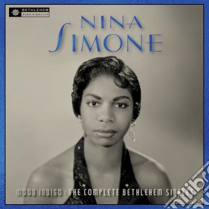 Nina Simone - Mood Indigo: The Complete Bethlehem Singles cd musicale di Nina Simone