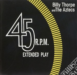 Billy Thorpe And The Aztecs - Extended Play cd musicale di Billy Thorpe And The Aztecs
