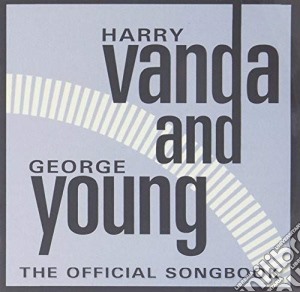 Harry Vanda And George Young: The Official Songbook / Various cd musicale