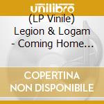 (LP Vinile) Legion & Logam - Coming Home / When Stars Fall lp vinile di Legion & Logam