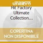 Hit Factory Ultimate Collection (The) / Various cd musicale di Union Square