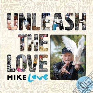 (LP Vinile) Mike Love - Unleash The Love (2 Lp) lp vinile di Mike Love
