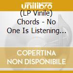 (LP Vinile) Chords - No One Is Listening / Glacier (12
