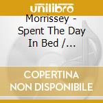 Morrissey - Spent The Day In Bed / Judy Is cd