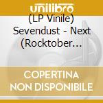 (LP Vinile) Sevendust - Next (Rocktober 2018 Exclusive) lp vinile di Sevendust
