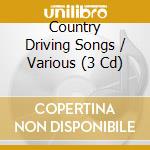 Country Driving Songs / Various (3 Cd) cd