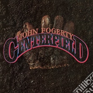 John Fogerty - Centerfield cd musicale di John Fogerty