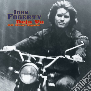 John Fogerty - Deja Vu (All Over Again) cd musicale di John Fogerty
