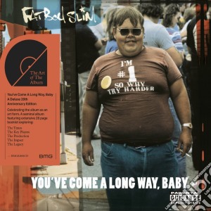 Fatboy Slim - You'Ve Come A Long Way Baby cd musicale di Fatboy Slim