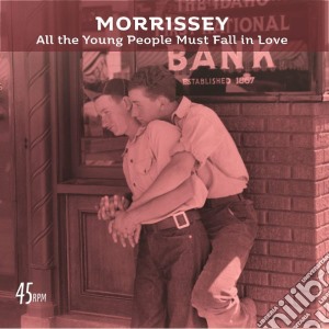 (LP Vinile) Morrissey - All The Young People Must Fall In Love (7