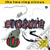 (LP Vinile) Erasure - The Two Ring Circus (2 Lp) (Rsd 2018) cd