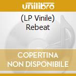 (LP Vinile) Rebeat vinile