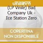 (LP Vinile) Bad Company Uk - Ice Station Zero