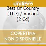 Best Of Country (The) / Various (2 Cd) cd