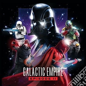 Galactic Empire - Episode Ii cd musicale di Galactic Empire