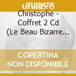 Christophe - Coffret 2 Cd (Le Beau Bizarre & Les Mots Bleus) cd musicale