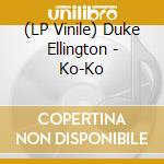 (LP Vinile) Duke Ellington - Ko-Ko