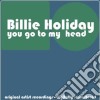 Billie Holiday - You Go To My Head cd