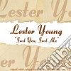 Lester Young - Just You Just Me cd