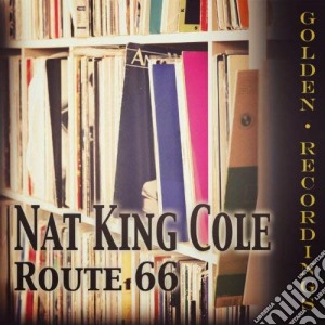 Nat King Cole - Route 66 cd musicale di Nat King Cole