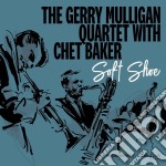 Gerry Mulligan Quartet (The) - Soft Shoe