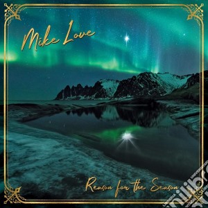 (LP Vinile) Mike Love - Reason For The Season lp vinile di Mike Love