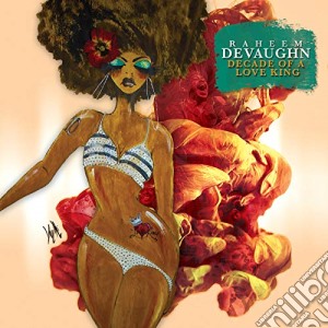 Raheem Devaughn - Decade Of A Love King cd musicale di Raheem Devaughn