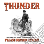 Thunder - Please Remain Seated cd