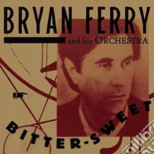 (LP Vinile) Bryan Ferry - Bitter-Sweet lp vinile di Bryan Ferry