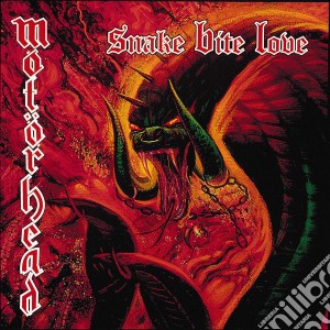 Motorhead - Snake Bite Love cd musicale di Motorhead