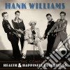 Hank Williams - The Complete Health & Happiness Recordings (2 Cd) cd